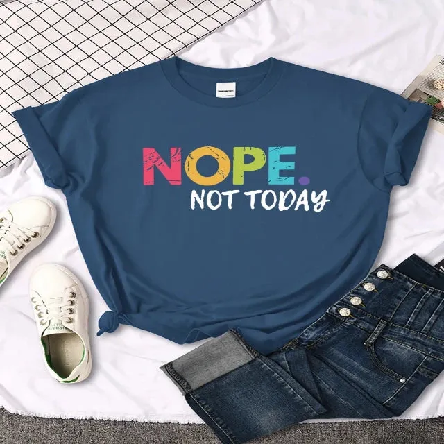 Flaunt your cool style with our Nope Not Today tee
