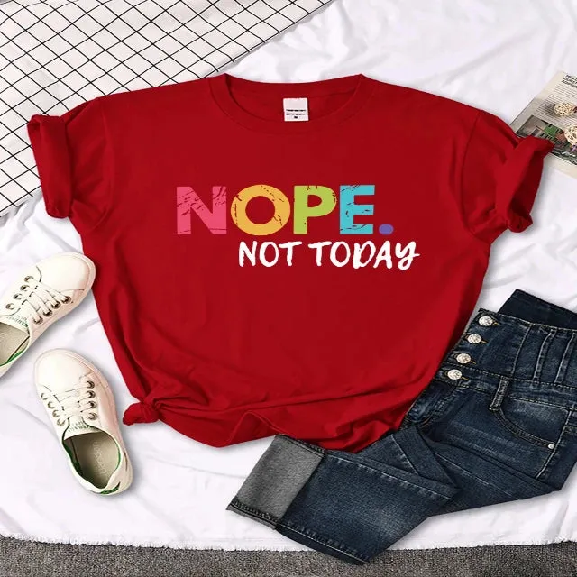 Flaunt your cool style with our Nope Not Today tee